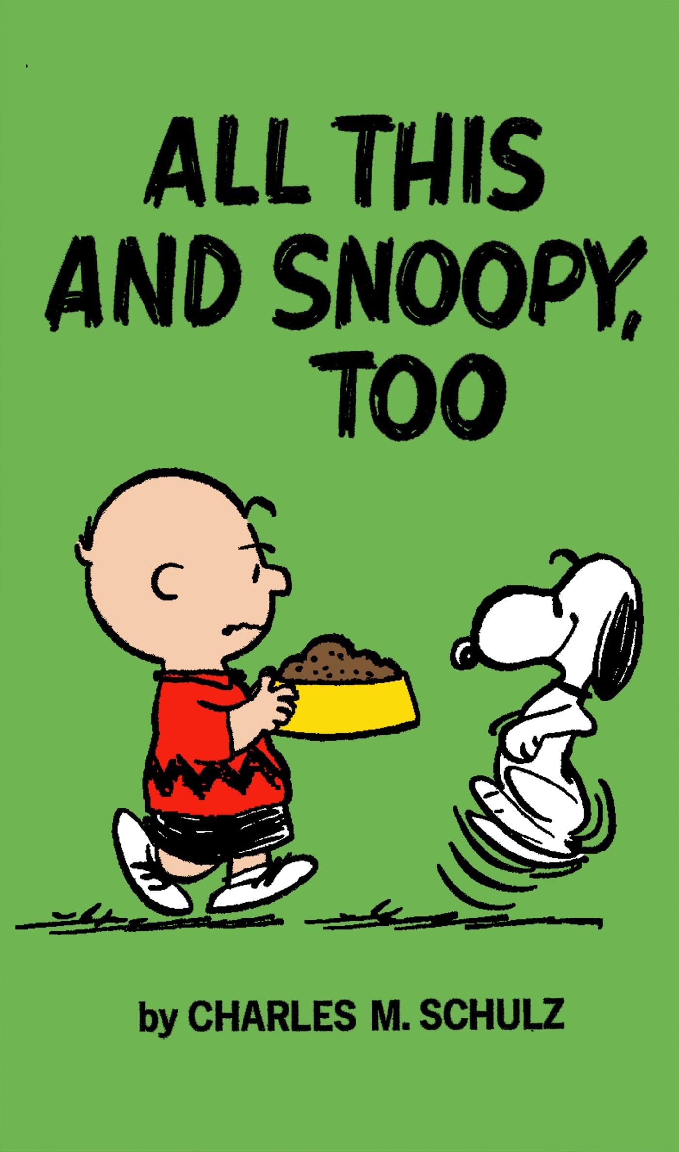 Front cover of the book 'Peanuts: All This And Snoopy, Too' by Charles Schulz.