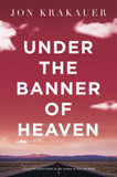 Front cover of the book 'Under The Banner of Heaven: A Story of Violent Faith' by Krakauer Jon.