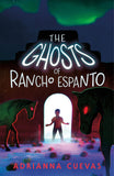 Front cover of the book 'The Ghosts of Rancho Espanto' by Adrianna Cuevas.