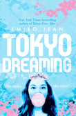 Front cover of the book 'Tokyo Dreaming' by Emiko Jean.