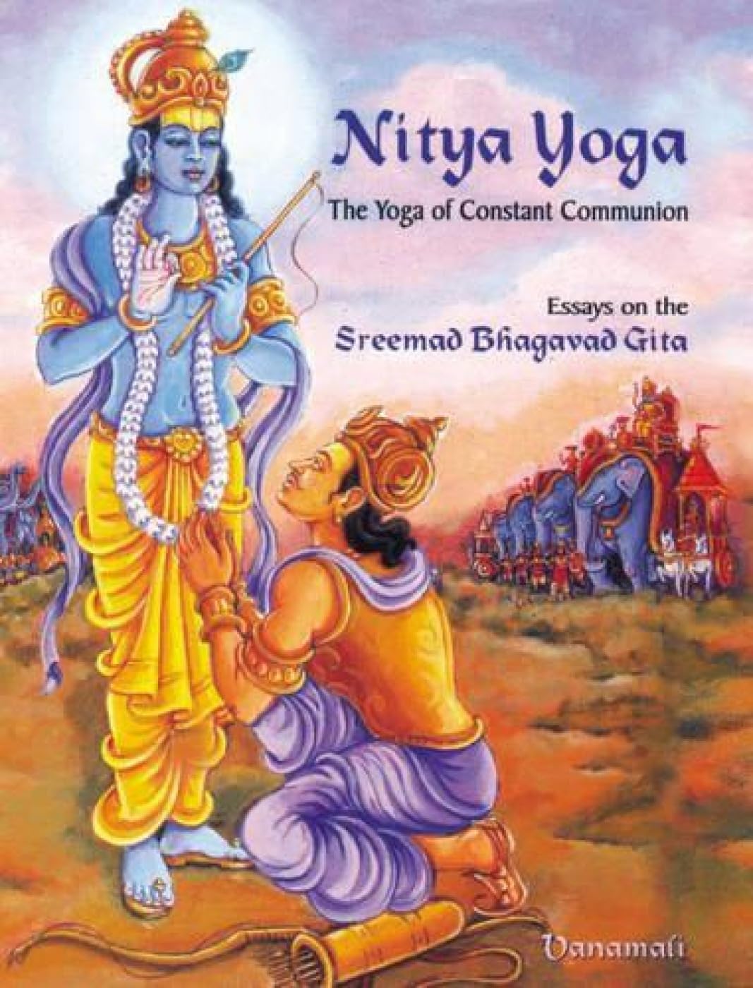 Nitya Yoga: The Yoga of Constant Communion (Essays on the Sreemad Bhagavad Gita) NYBooksHub