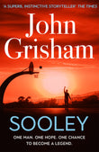 Front cover of the book 'Sooley*' by John Grisham.