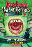 Front cover of the book 'Don't Scream! (Goosebumps Hall of Horrors #5) (5)' by R.l Stine.