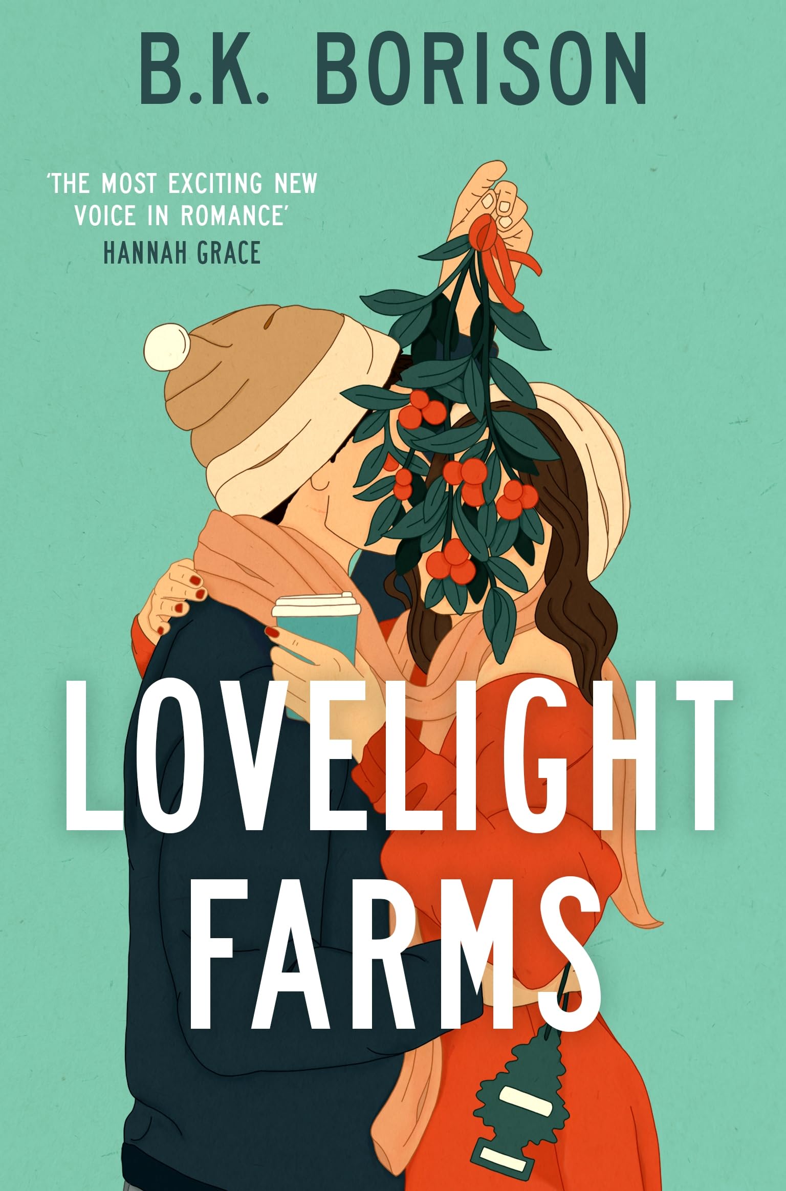 Front cover of the book 'Lovelight Farms: The perfect feel-good friends-to-lovers festive Romcom' by B K Borison.