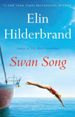 Swan Song:- PaperbackÐ  by Elin Hilderbrand