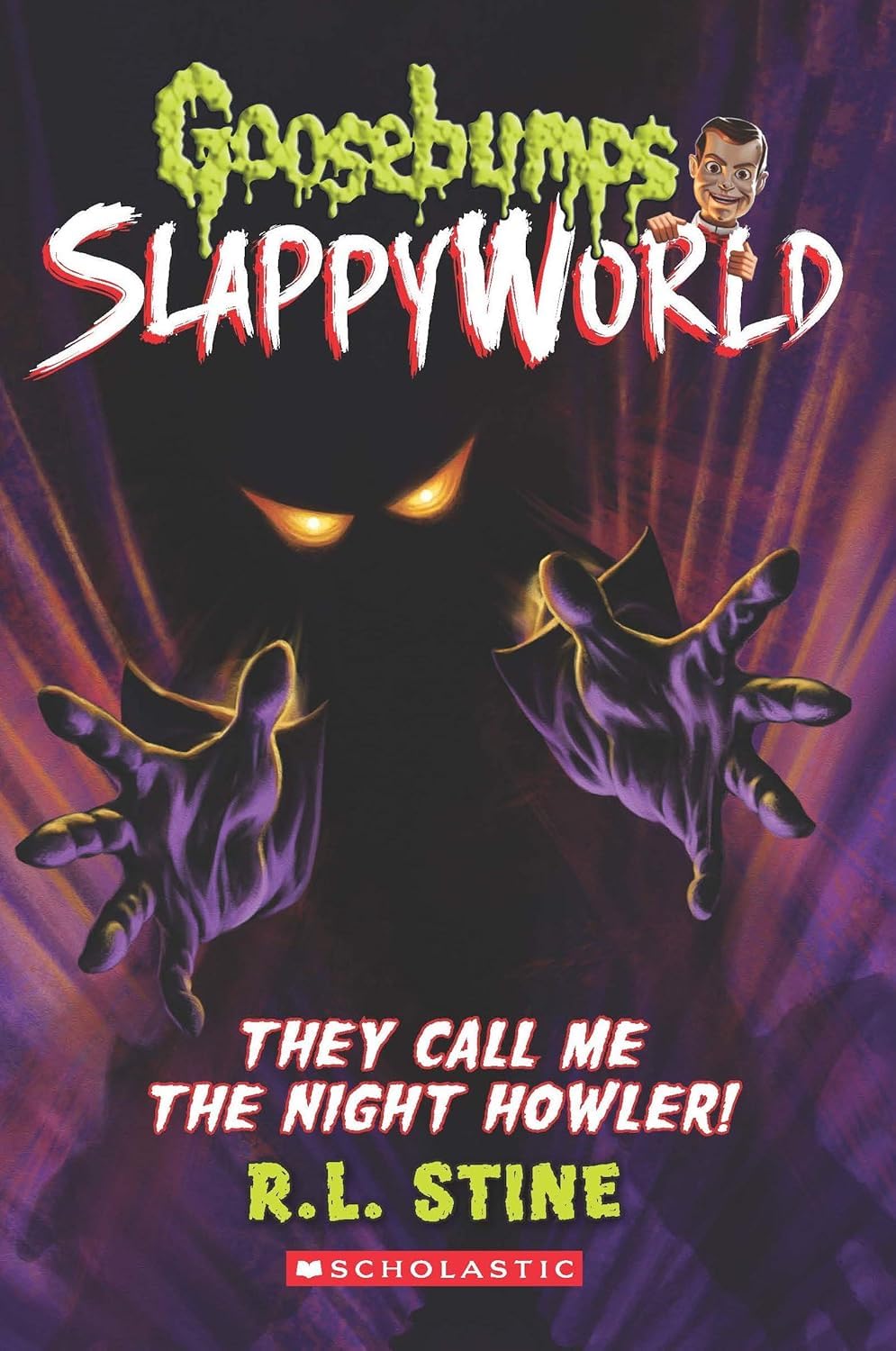 Front cover of the book 'Goosebumps Slappyworld #11: They Call Me The Night Howler!' by R.l Stine.