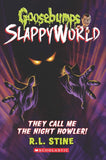 Front cover of the book 'Goosebumps Slappyworld #11: They Call Me The Night Howler!' by R.l Stine.