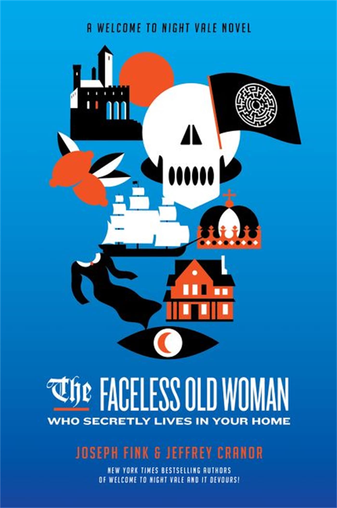 Front cover of the book 'The Faceless Old Woman Who Secretly Lives in Your Home: A Welcome to Night Vale Novel' by Joseph Fink.