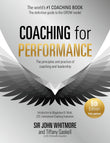 Front cover of the book 'Coaching for Performance, 6th edition: The Principles and Practice of Coaching and Leadership' by Sir John Whitmore and Tiffany Gaskell.