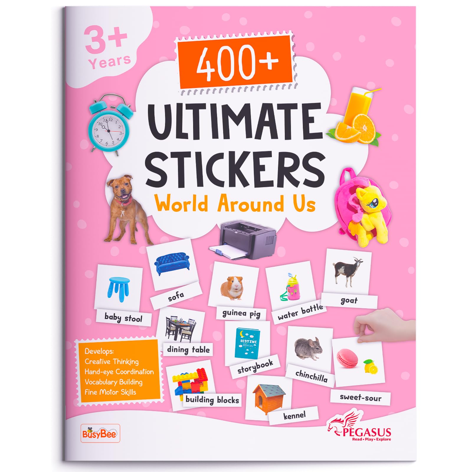 Front cover of the book '400+ Ultimate Stickers Book - World Around Us for 3+ Years Kids' by Team Pegasus.