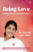 Front cover of the book 'Being Love' by Sister BK Shivani , Suresh Oberoi.