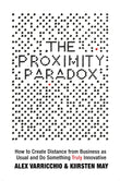 Front cover of the book 'The Proximity Paradox' by Kiirsten May, Alex Varricchio.