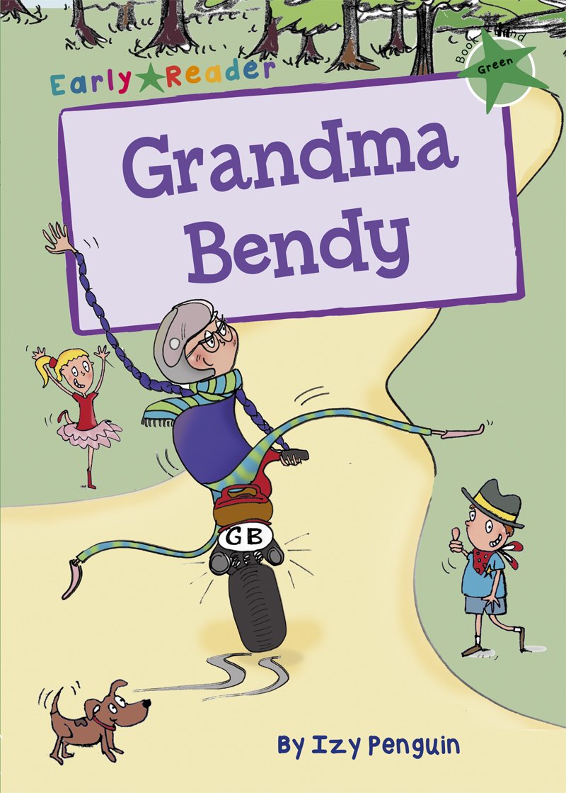 Front cover of the book 'Grandma Bendy Early Reader' by Izy Penguin.