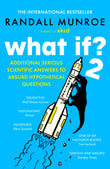 Front cover of the book 'What If?2: Additional Serious Scientific Answers to Absurd Hypothetical Questions' by Randall Munroe.