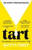 Front cover of the book 'Tart' by Slutty Cheff.