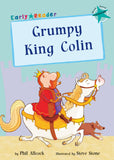 Front cover of the book 'Grumpy King Colin (Early Reader)' by Phil Allcock.
