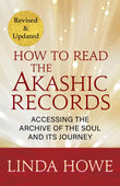 Front cover of the book 'How to Read the Akashic Records' by Linda Howe.