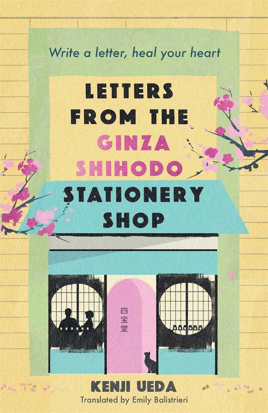 Letters From The Ginza Shihodo Stationery Shop PaperbackÐ   by Kenji Ueda