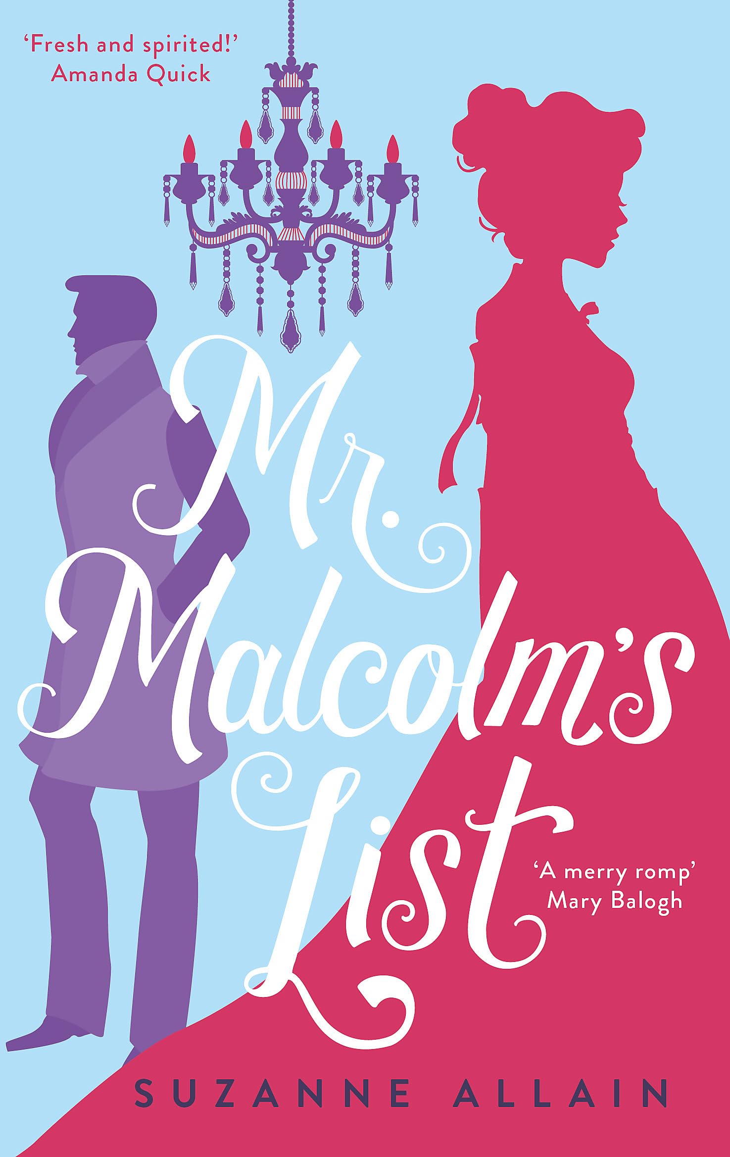 Front cover of the book 'Mr Malcolm's List: a bright and witty Regency romp, perfect for fans of Bridgerton' by Allain, Suzanne.