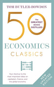 Front cover of the book '50 Economics Classics: Revised Edition' by Tom Butler-Bowdon.