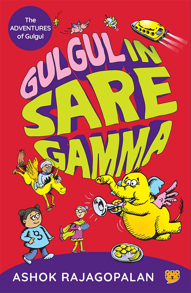 Front cover of the book 'Gulgul in Saregamma' by Rajagopalan, Ashok.