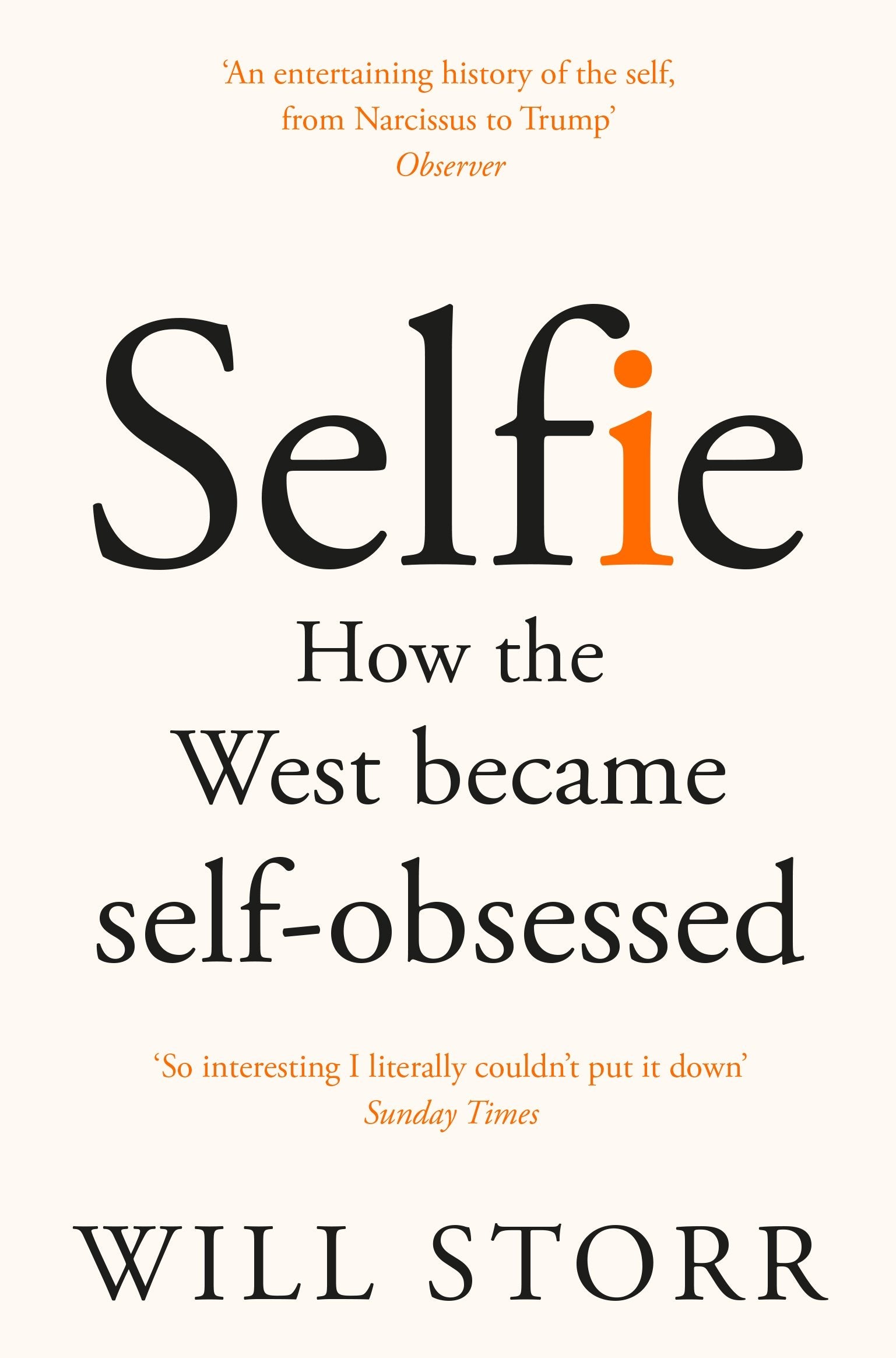 Front cover of the book 'Selfie: How the West Became Self-Obsessed' by Will Storr.