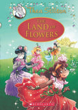 Front cover of the Hardcover book 'The Land of Flowers: A Geronimo Stilton Adventure (Thea Stilton: Special Edition #6) GERONIMO STILTON' by Geronimo Stilton.