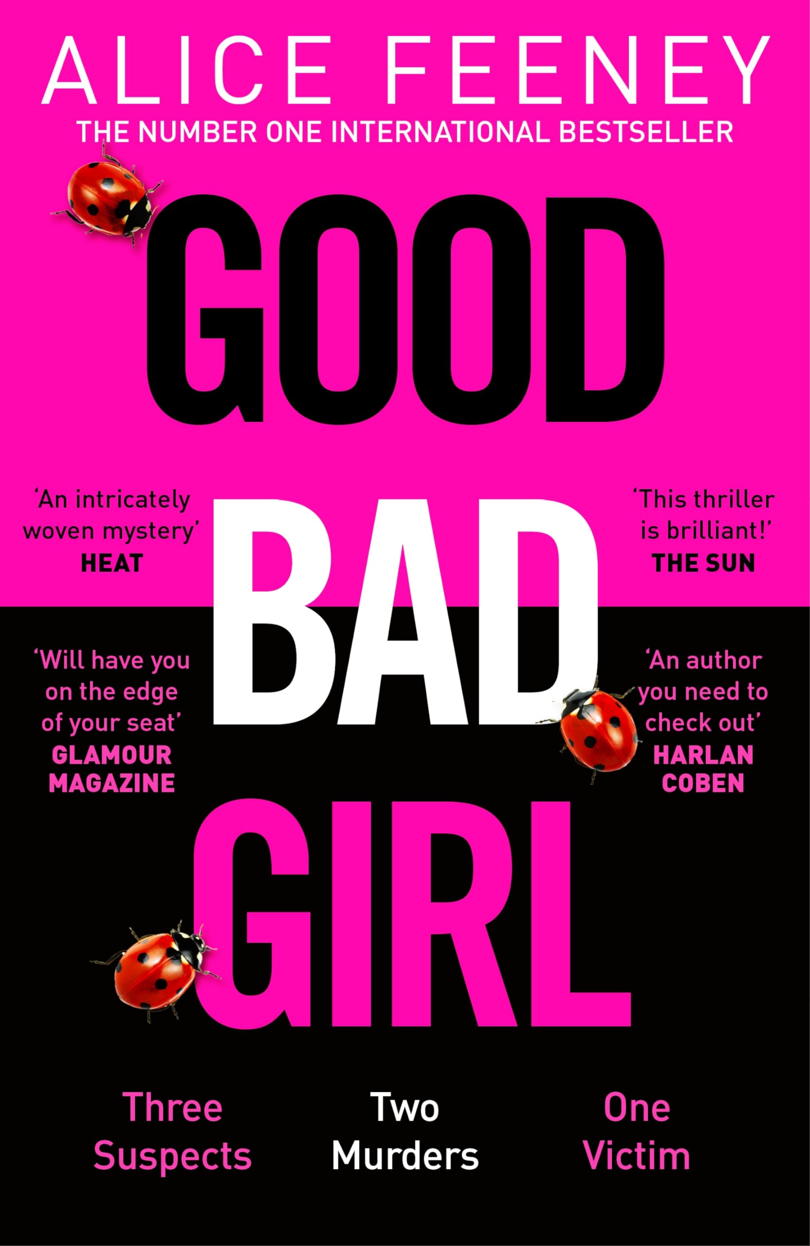 Front cover of the book 'Pan Good Bad Girl Top ten bestselling author and Queen of Twists, Alice Feeney returns with another mind-blowing tale of' by Alice Feeney.