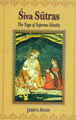 Siva Sutras: The Yoga Of Supreme Identity - Text Of The Sutras And The Commentary Vimarsini Of Ksemaraja NYBooksHub