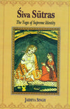 Siva Sutras: The Yoga Of Supreme Identity - Text Of The Sutras And The Commentary Vimarsini Of Ksemaraja NYBooksHub