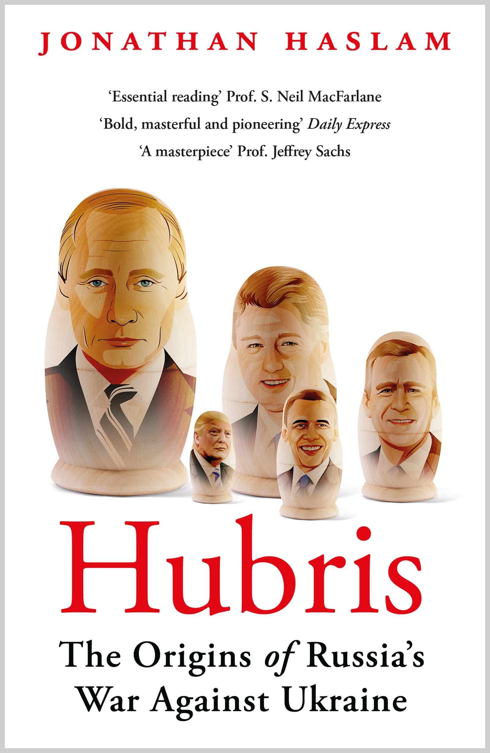 Front cover of the book 'Apollo Hubris The Origins of Russias War Against Ukraine.' by Jonathan Haslam.