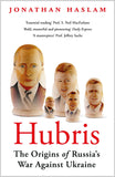Front cover of the book 'Apollo Hubris The Origins of Russias War Against Ukraine.' by Jonathan Haslam.