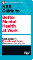 Front cover of the book 'HBR Guide to Better Mental Health at Work (HBR Guide Series)' by Harvard Business Review.