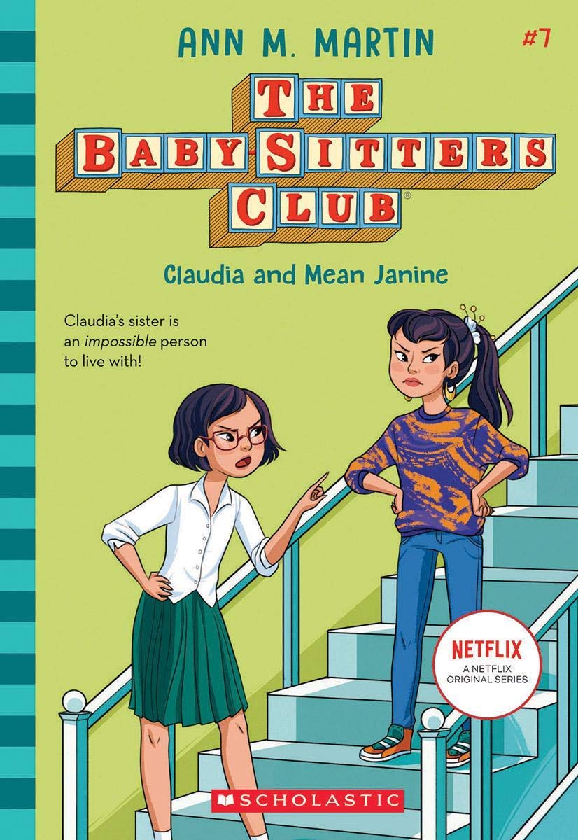 Front cover of the book 'Baby-Sitters Club #7: Claudia And Mean Janine (Netflix Edition)' by Ann M Martin.