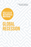 Front cover of the book 'Global Recession: The Insights You Need from Harvard Business Review (HBR Insights Series)' by Review, Harvard Business.