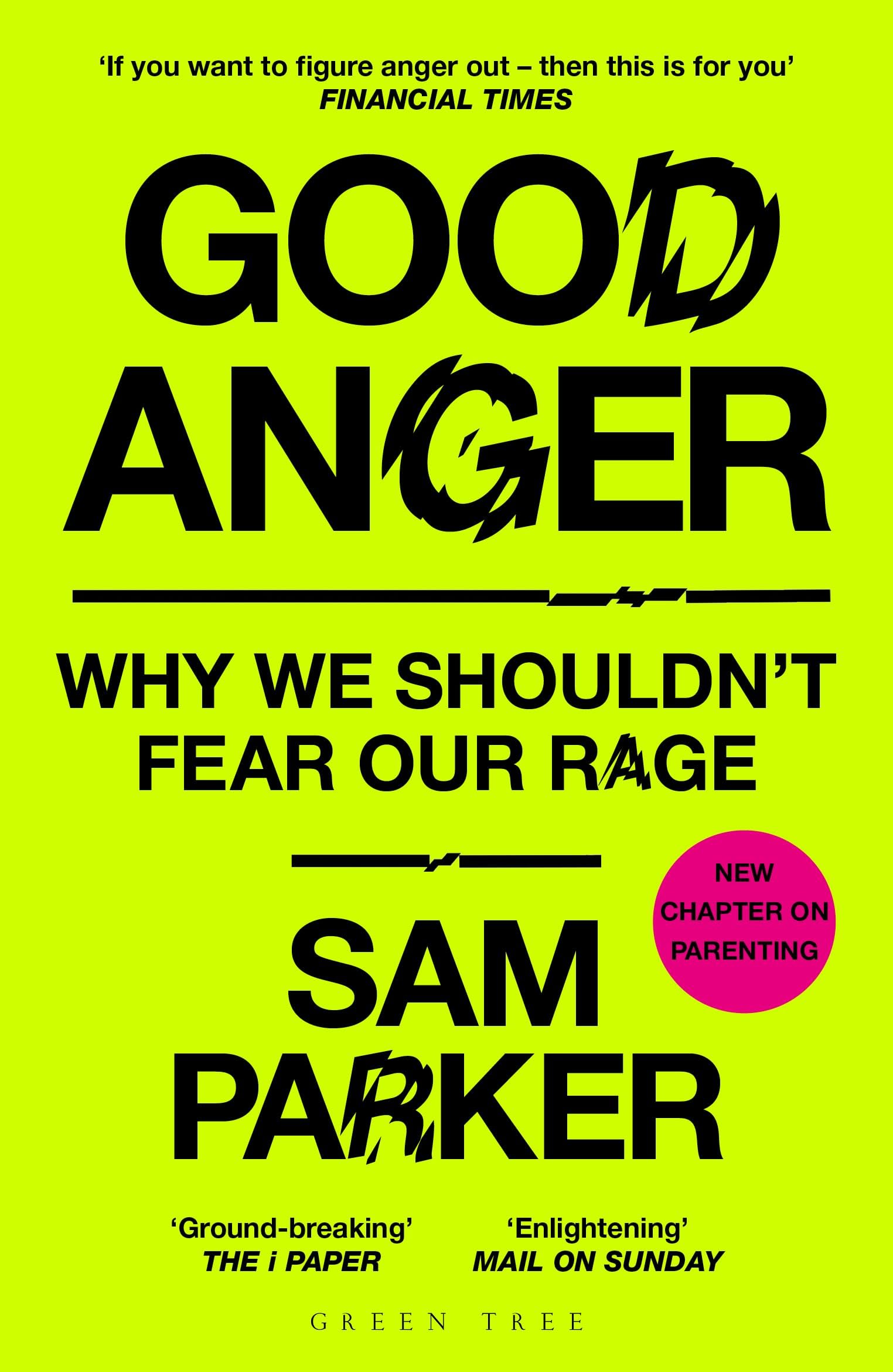 Front cover of the book 'Good Anger' by Sam Parker.