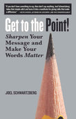 Get to the Point!:-PaperbackÐ by Joel Schwartzberg