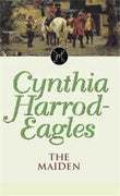 Front cover of the book 'The Maiden (Morland Dynasty)' by Harrod-Eagles, Cynthia.