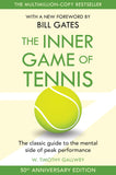 Front cover of the book 'The Inner Game of Tennis: The classic guide to the mental side of peak performance' by W Timothy Gallwey.
