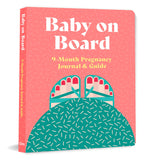 Front cover of the book 'Baby on Board: 9 Month Pregnancy Journal & Guide' by Lara Pollero.