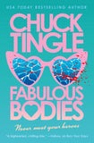 Front cover of the book 'Fabulous Bodies' by Chuck Tingle.