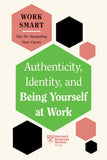 Front cover of the book 'Authenticity, Identity, and Being Yourself at Work (HBR Work Smart Series)' by Review, Harvard Business: David, Susan.