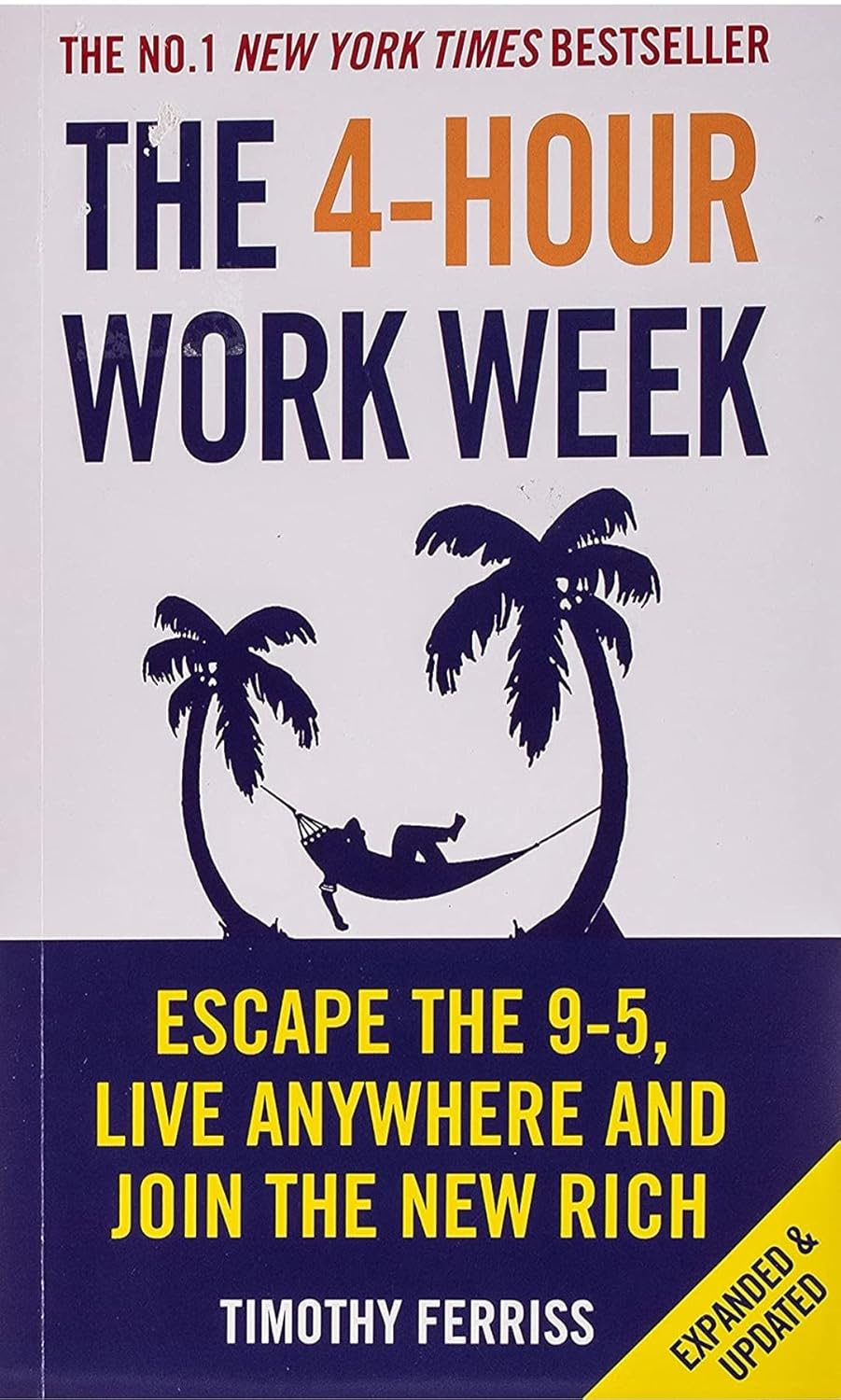 The 4-Hour Work Week: Escape The 9-5, Live Anywhere And Join The New Rich By Timothy Ferriss NYBooksHub