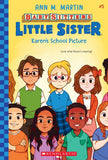 Front cover of the book 'THE BABY-SITTERS LITTLE SISTER #5: KAREN'S SCHOOL PICTURE' by Ann M Martin.