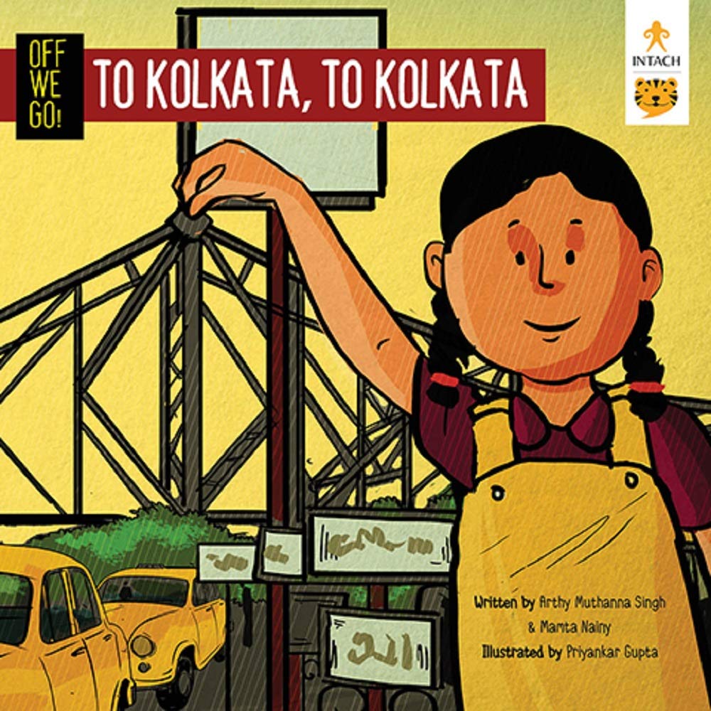 Front cover of the book 'Off We Go! To Kolkata, to Kolkata' by Arthy Muthanna Singh and Mamta Nainy.