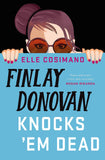 Front cover of the book 'FINLAY DONOVAN KNOCKS 'EM DEAD (International Edition)' by Elle Cosimano.