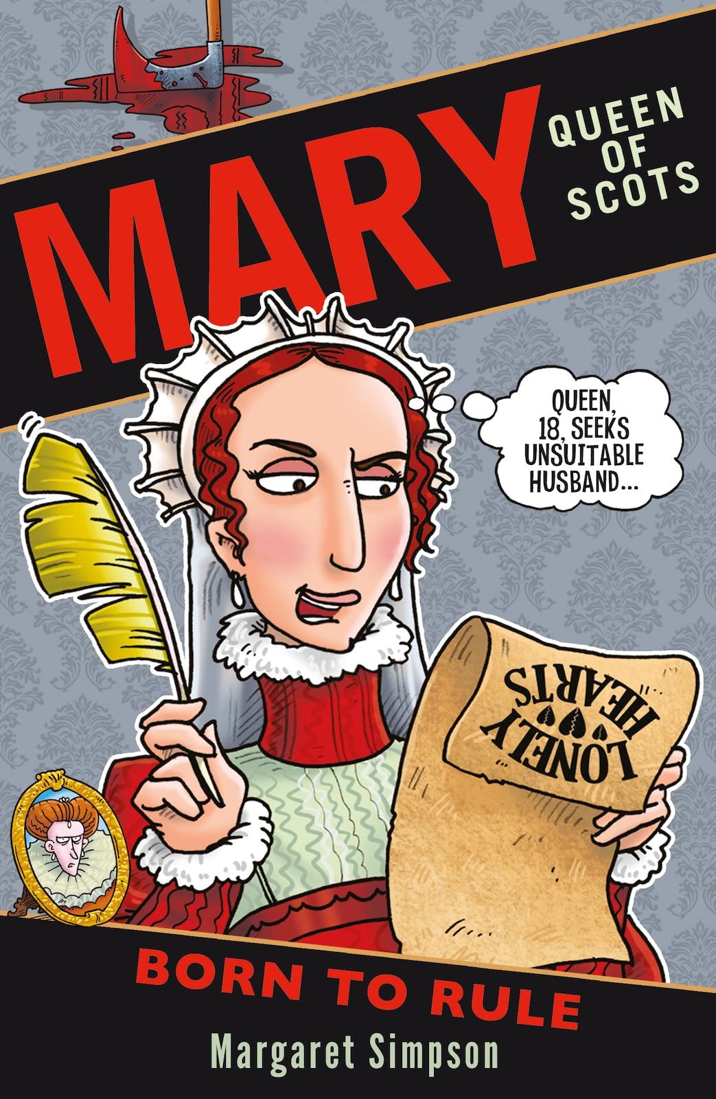 Front cover of the book 'Mary Queen of Scots Born to Rule' by Margaret Simpson.