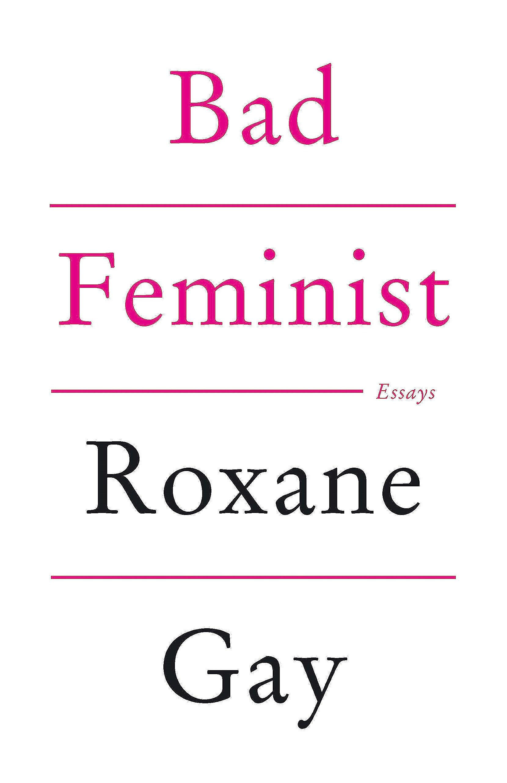 Front cover of the book 'Bad Feminist' by Gay, Roxane.