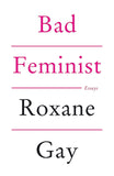 Front cover of the book 'Bad Feminist' by Gay, Roxane.
