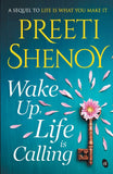 Front cover of the book 'Wake Up, Life Is Calling' by Preeti Shenoy.